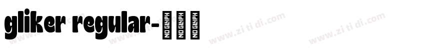 gliker regular字体转换
